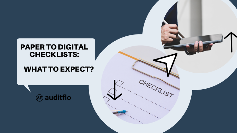 What to Expect When Transitioning from Paper to Digital Checklists?