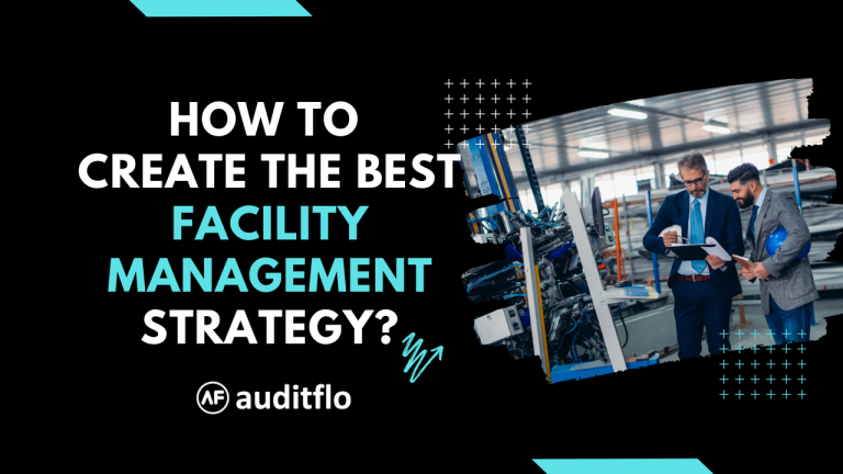 How to create the right Facility Management Strategy?