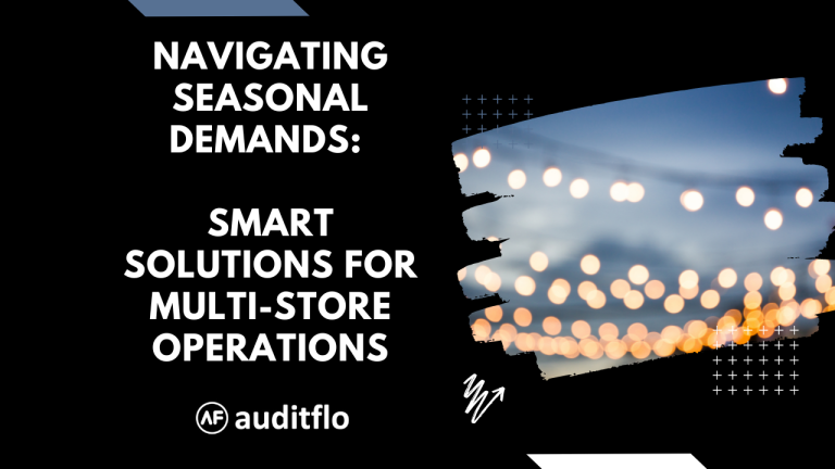 Navigating Seasonal Demands: Smart Solutions for Multi-Store Operations